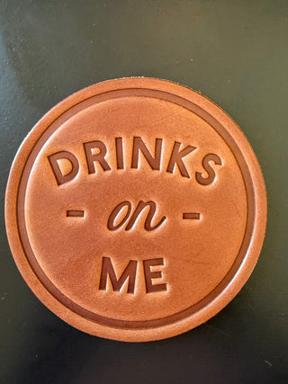'Drinks on Me' Coaster