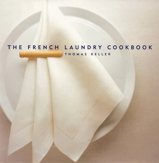 The French Laundry Cookbook: Hardcover